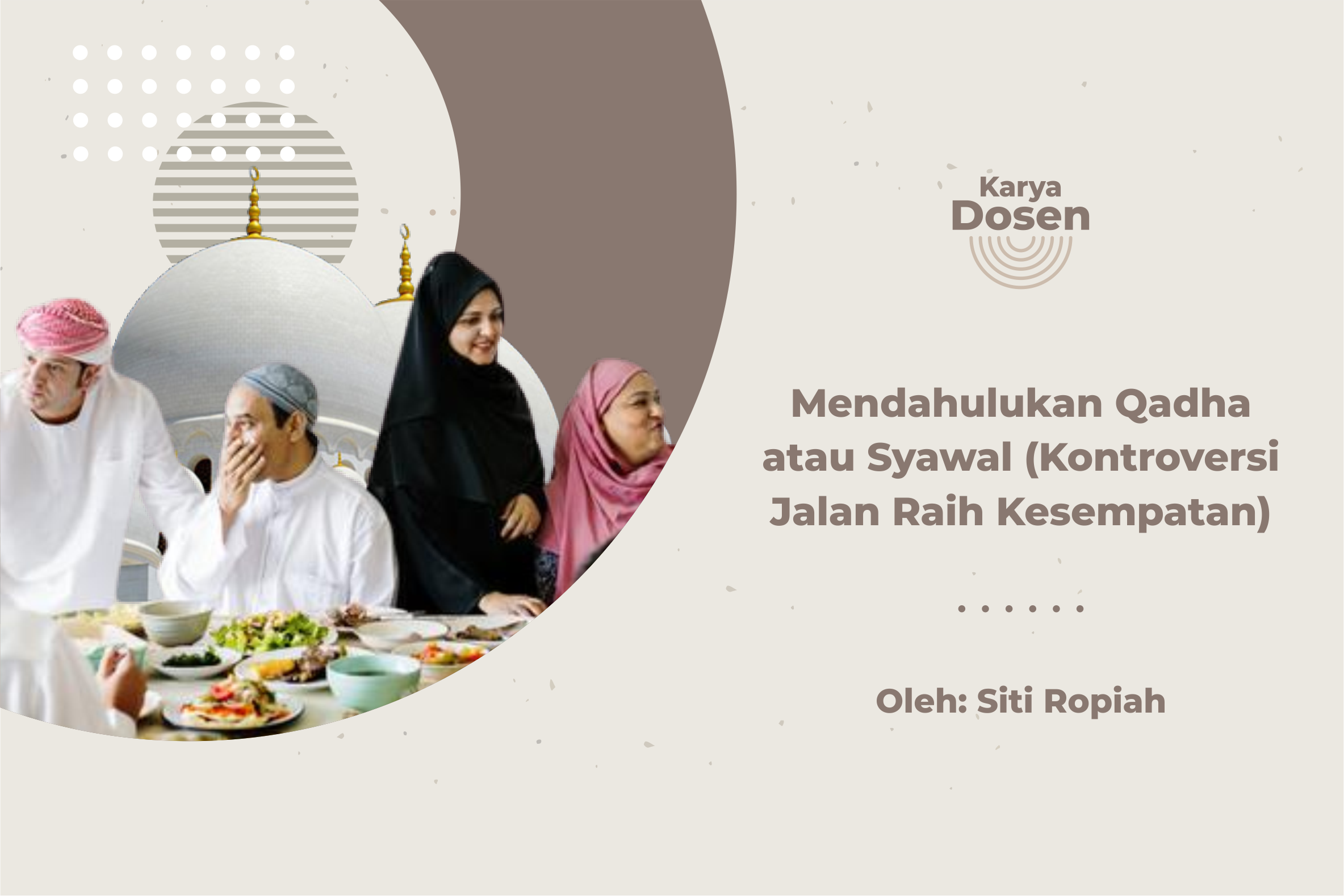 Mendahulukan Qadha atau Syawal (Kontroversi Jalan Raih Kesempatan) - Oleh Siti Ropiah