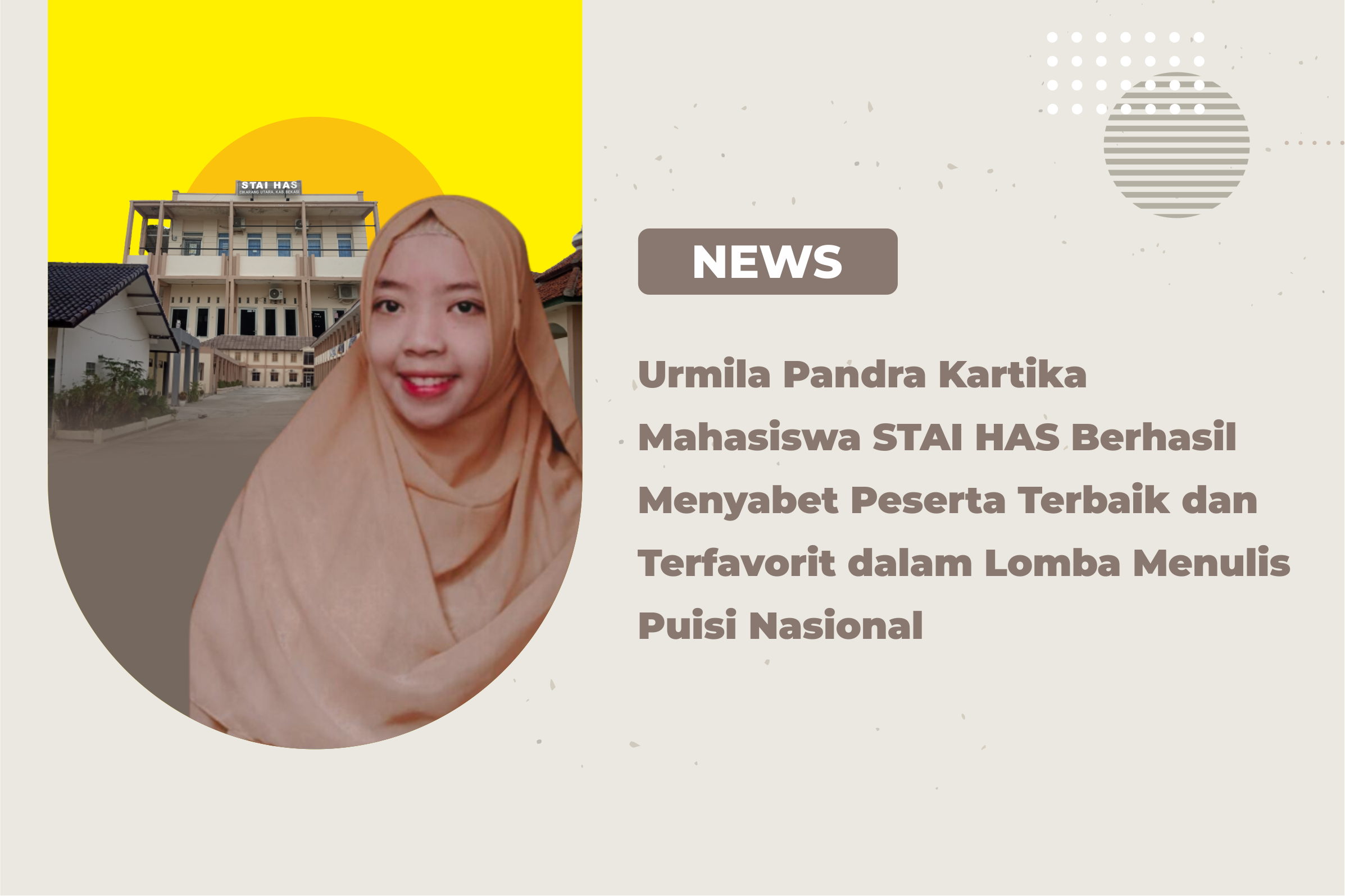 Urmila Pandra Kartika Mahasiswa STAI HAS Berhasil Menyabet Peserta Terbaik dan Terfavorit dalam Lomba Menulis Puisi Nasional