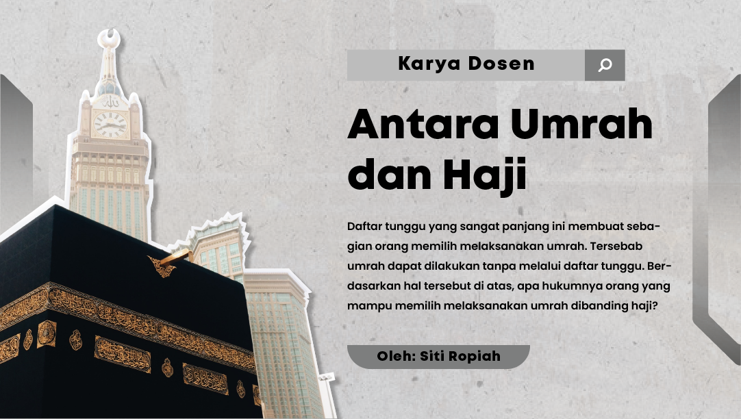Antara Umrah dan Haji - Oleh Siti Ropiah